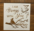 Always with you stencil 