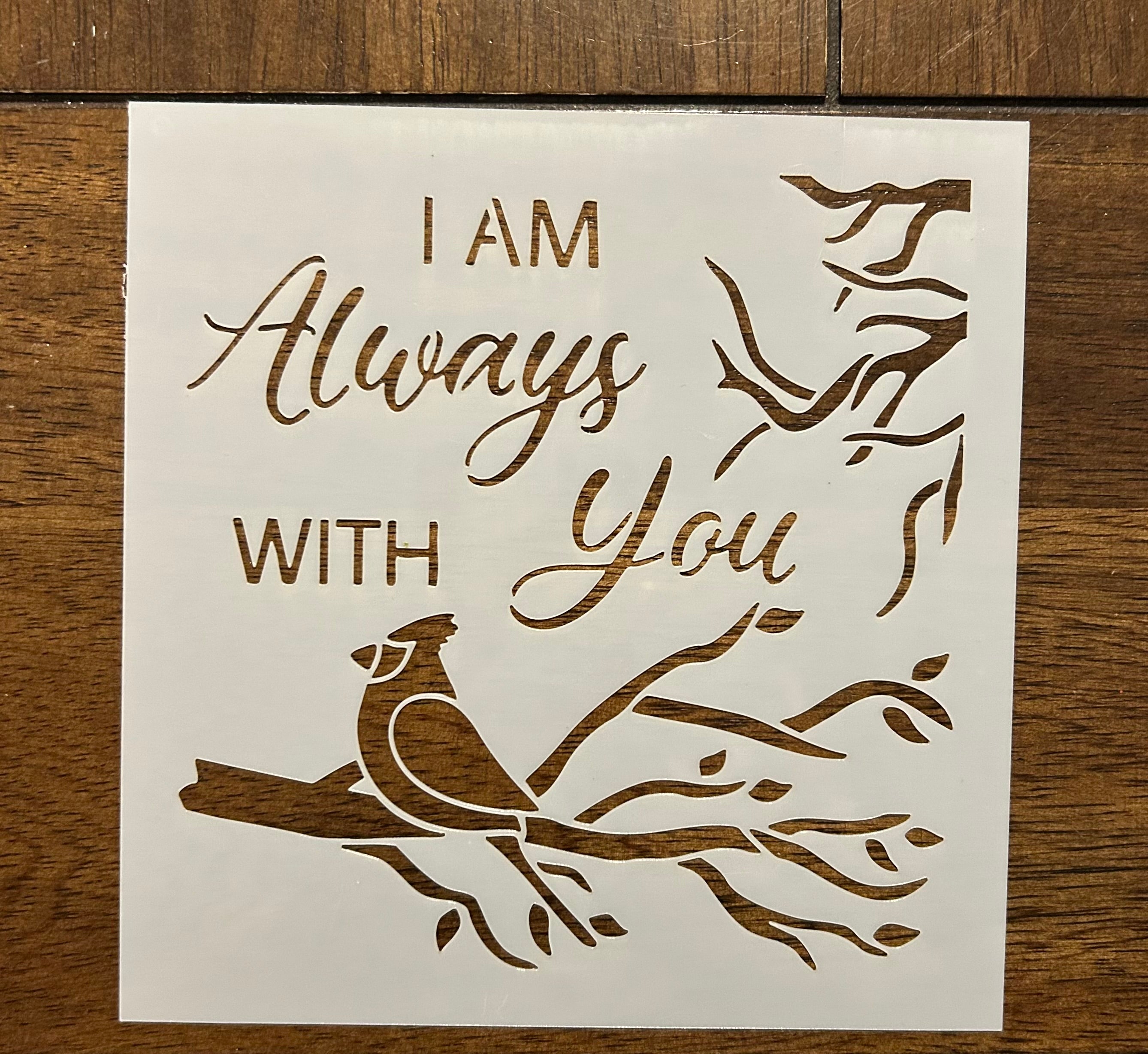 Always with you stencil 