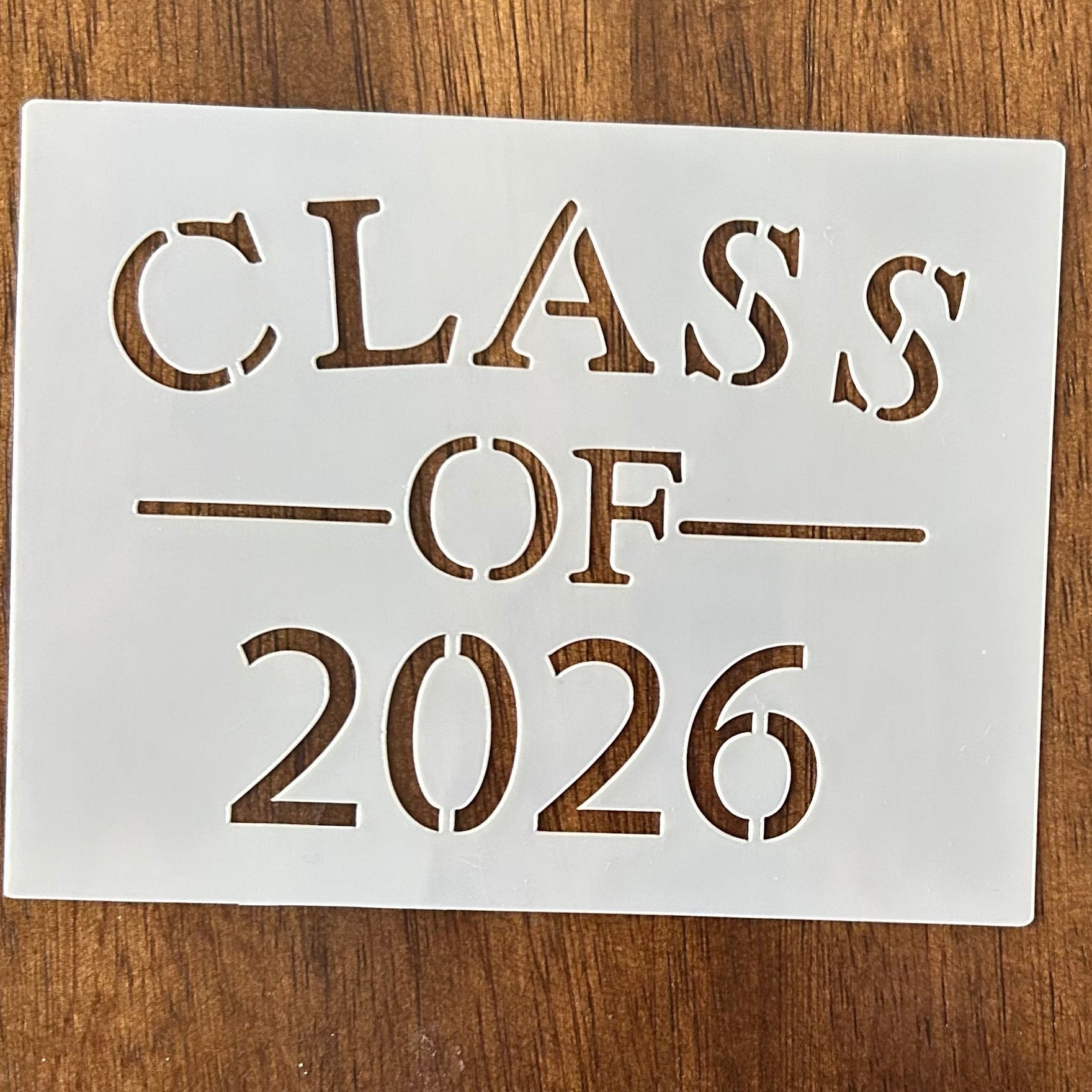 Stencil with 'CLASS OF 2026'
